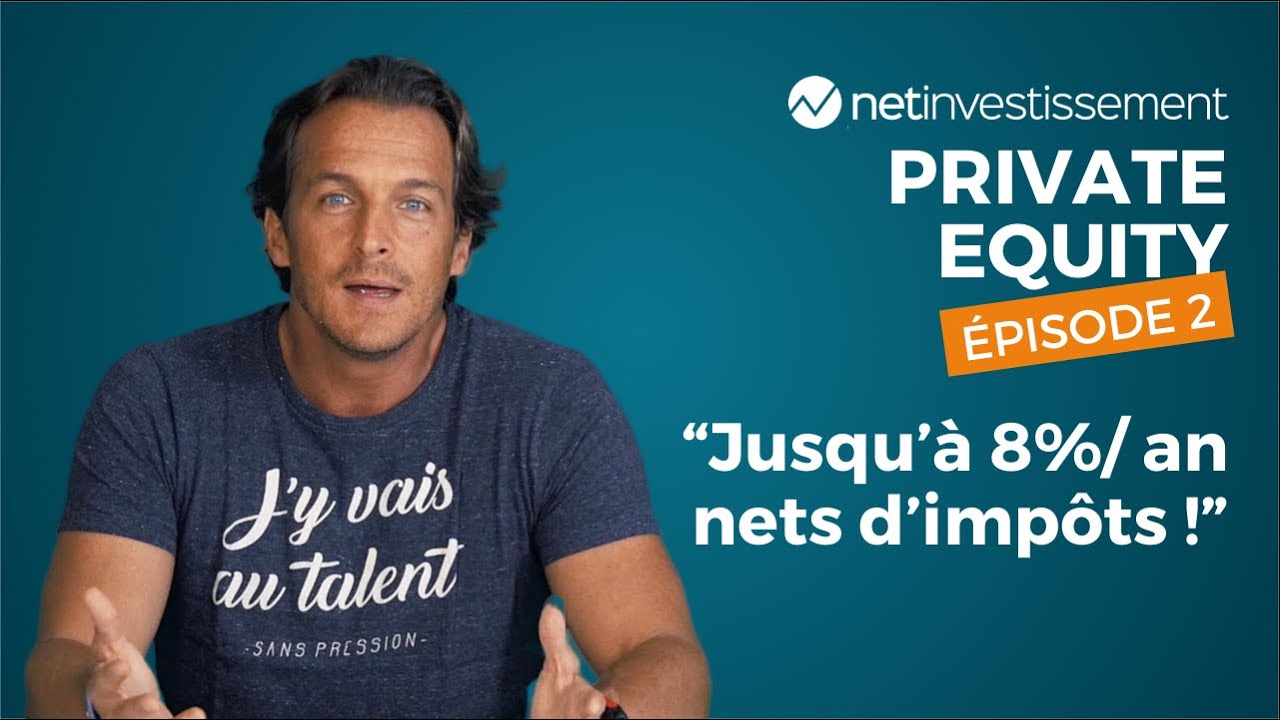 Private Equity : quels placements sont les plus intéressants ? (EPI 2) | Netinvestissement
