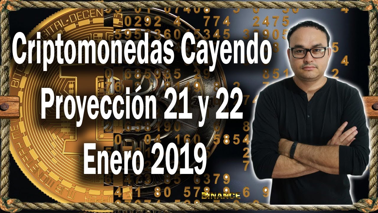Criptomonedas Cayendo, Proyección 21 y 22 de Enero 2019 | BITCOIN V148