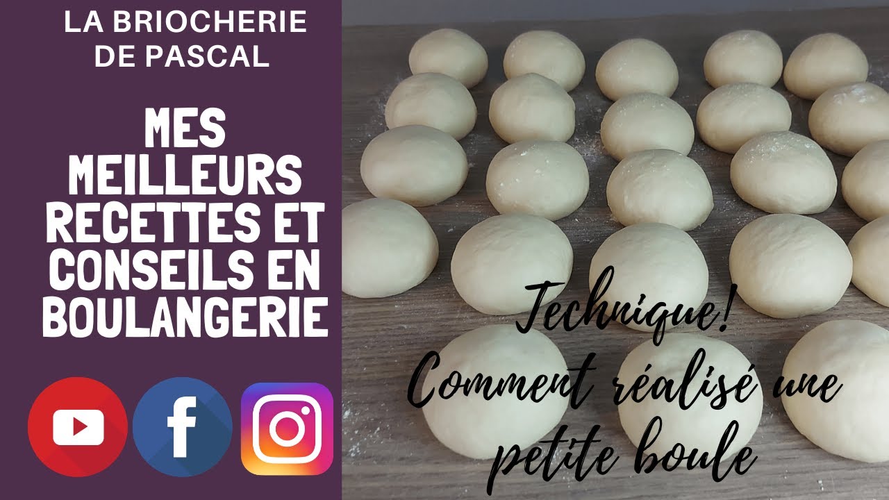 Technique: Comment réaliser une boule de pâte
