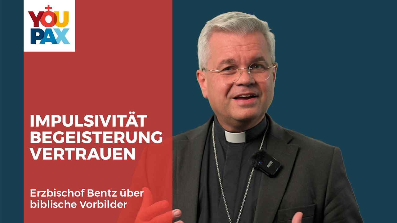 3 biblische Personen, mit denen sich Erzbischof Bentz identifiziert