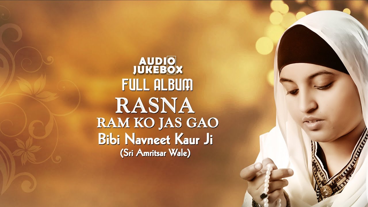 Jukebox | Bibi Navneek Kaur Sri Amritsar Wale | Rasna Ram Ko Jas Gao | Full Album | Amritt Saagar