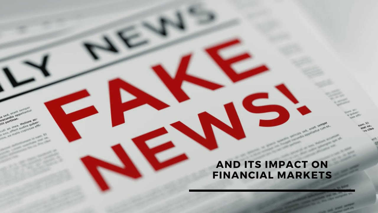 &ldquo;Impact of fake news on financial markets/companies&ldquo;