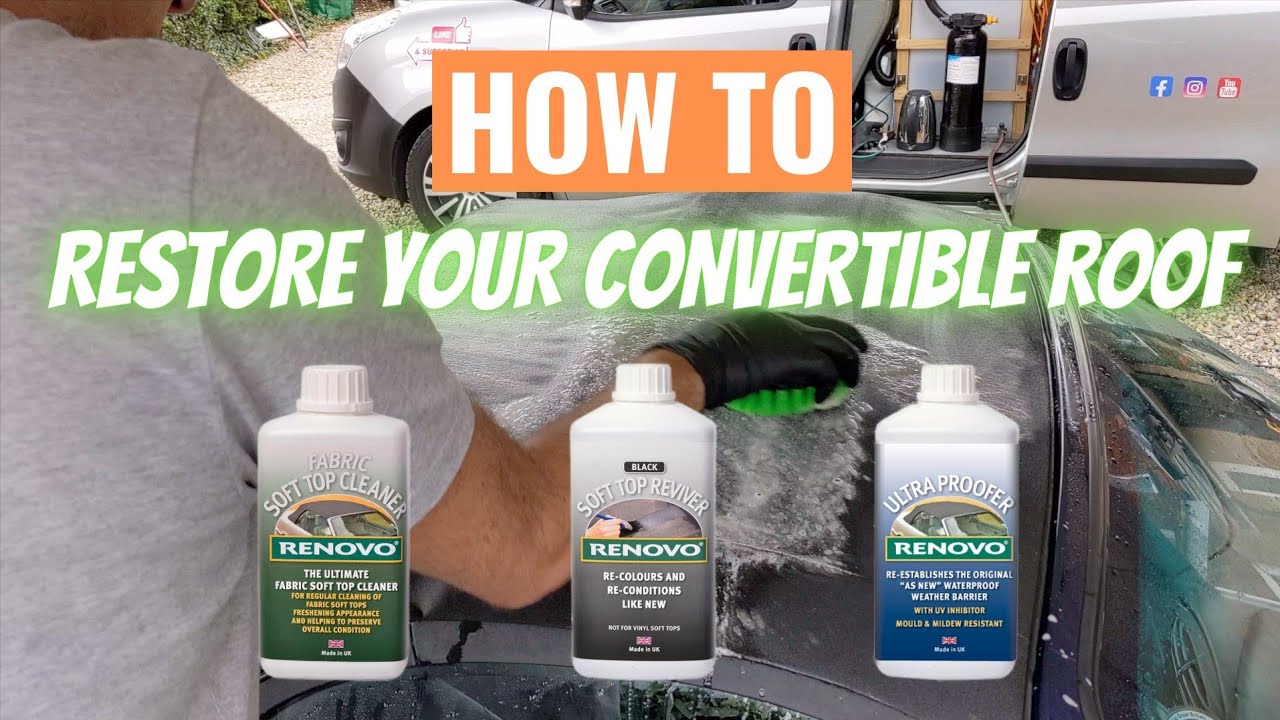 Как восстановить мягкую крышу с помощью набора Renovo Soft Top Restorer