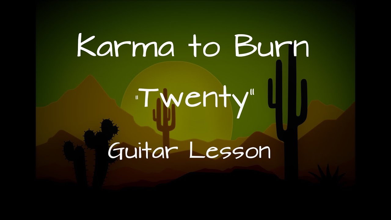Karma to Burn-Twenty / Guitar Cover / Guitar Lesson with Tabs