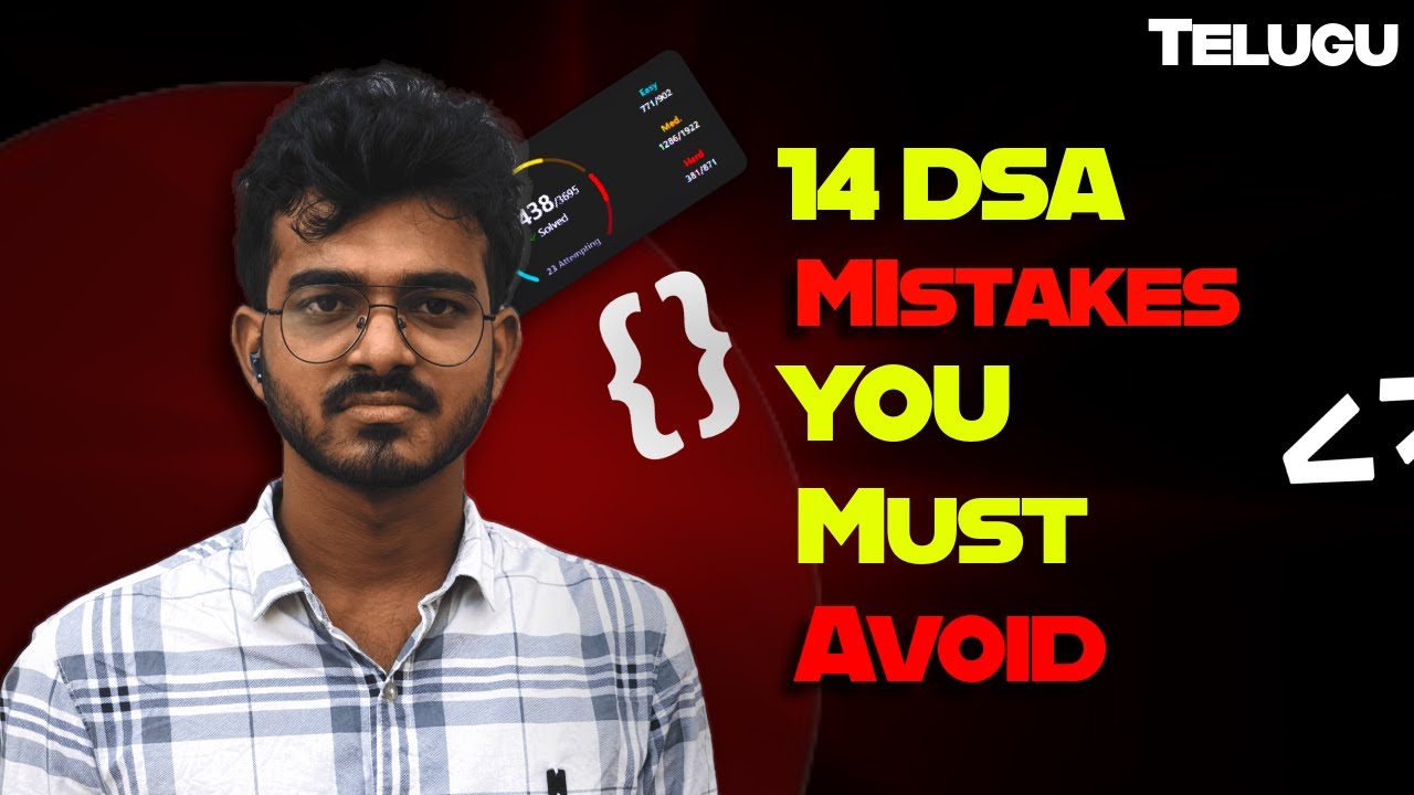 14 DSA MISTAKES YOU MUST AVOID 