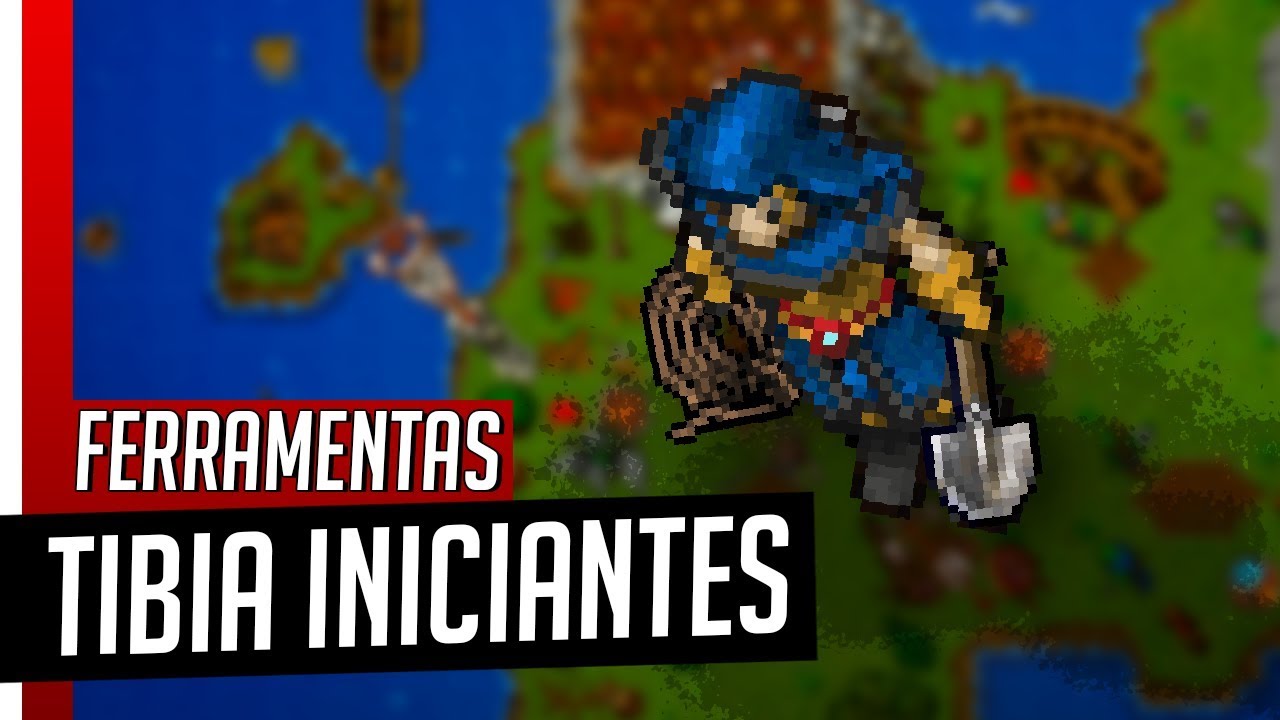 Tibia - PRIMEIROS PASSOS #2 - Conhecendo as Ferramentas!