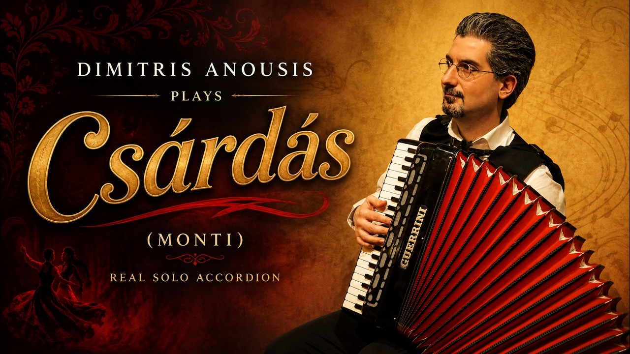 Csárdás (Monti) - D. Anousis solo accordion