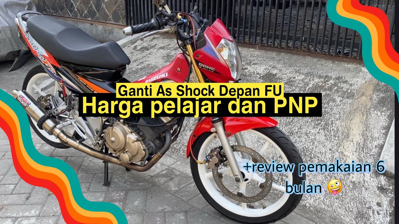 As Shock Depan Kamu Baret? CARI SHOCK DEPAN SATRIA FU KARBU YANG PNP? MERAPAT SINI+Review Pemakaian