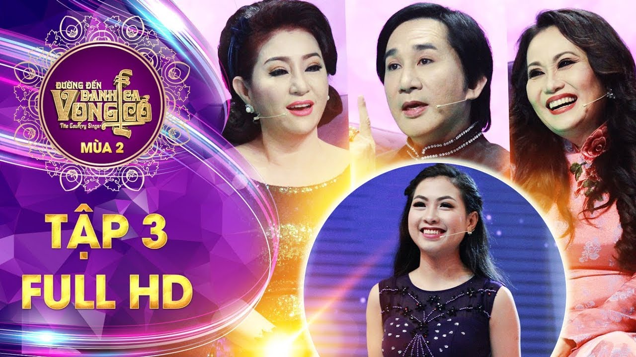 Đường đến danh ca vọng cổ 2| tập 3 full: HLV Kim Tử Long quyết chiêu mộ thí sinh vừa đẹp vừa hát hay