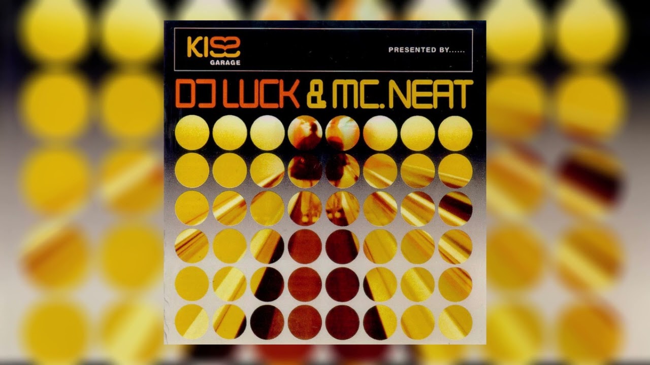 DJ Luck & MC Neat – Kiss Garage (CD1) [2000]