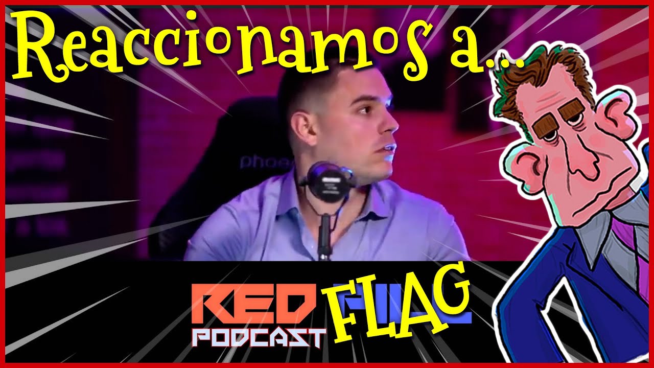 Reaccionamos a RED PILL PODCAST, la RED FLAG de los podcasts.