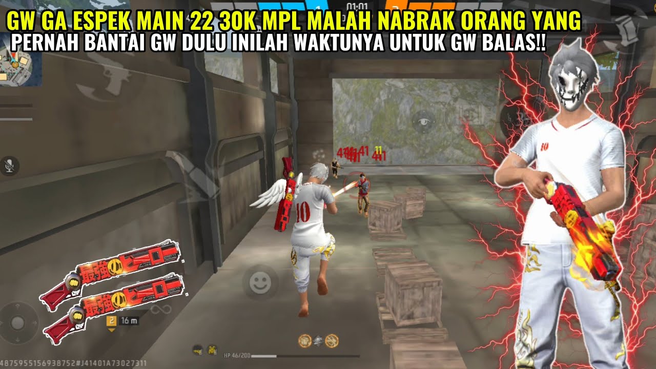 GW MAIN MPL 22 30K NABRAK ORANG YANG PERNAH BANTAI GW DULU, DENDAM YANG BELUM TERBALASKAN!! 
