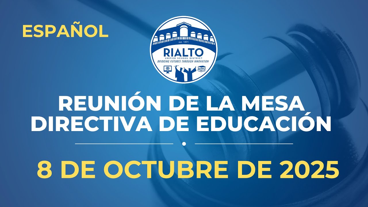 Spanish Rialto USD Board of Education Meeting - October 8, 2025