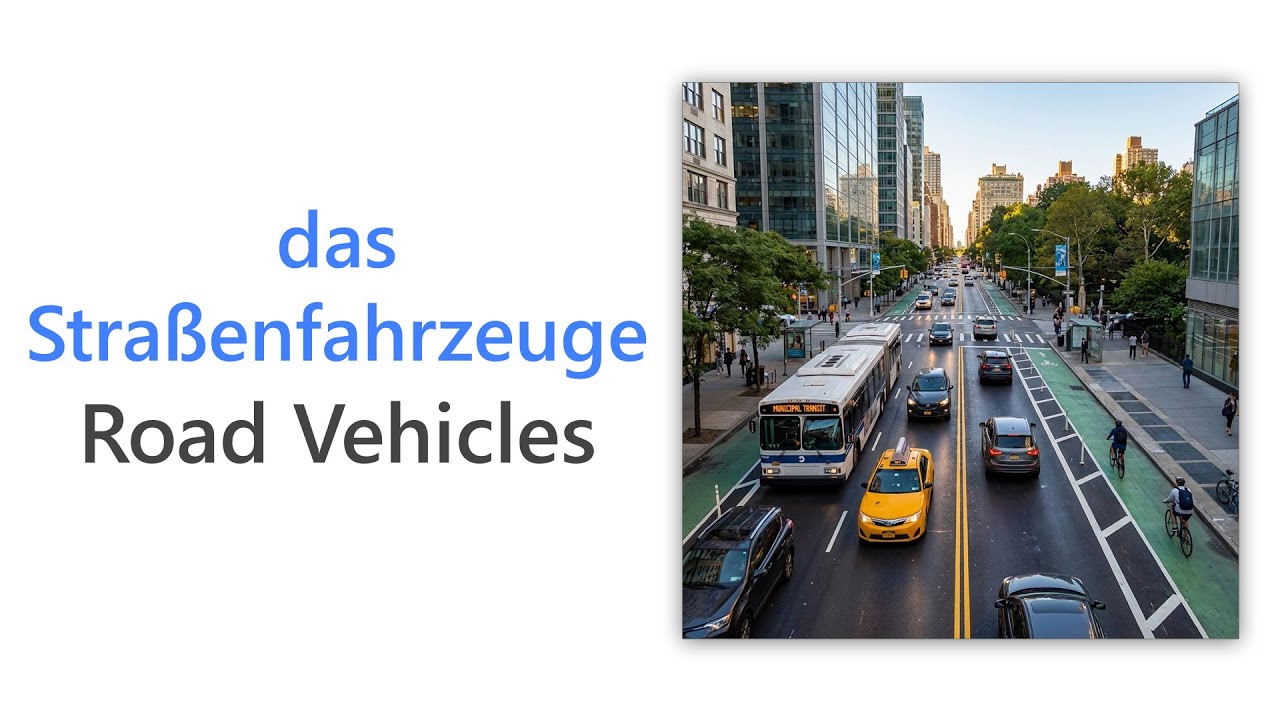 48 German Words for Road Vehicles | A2 German Vocabulary