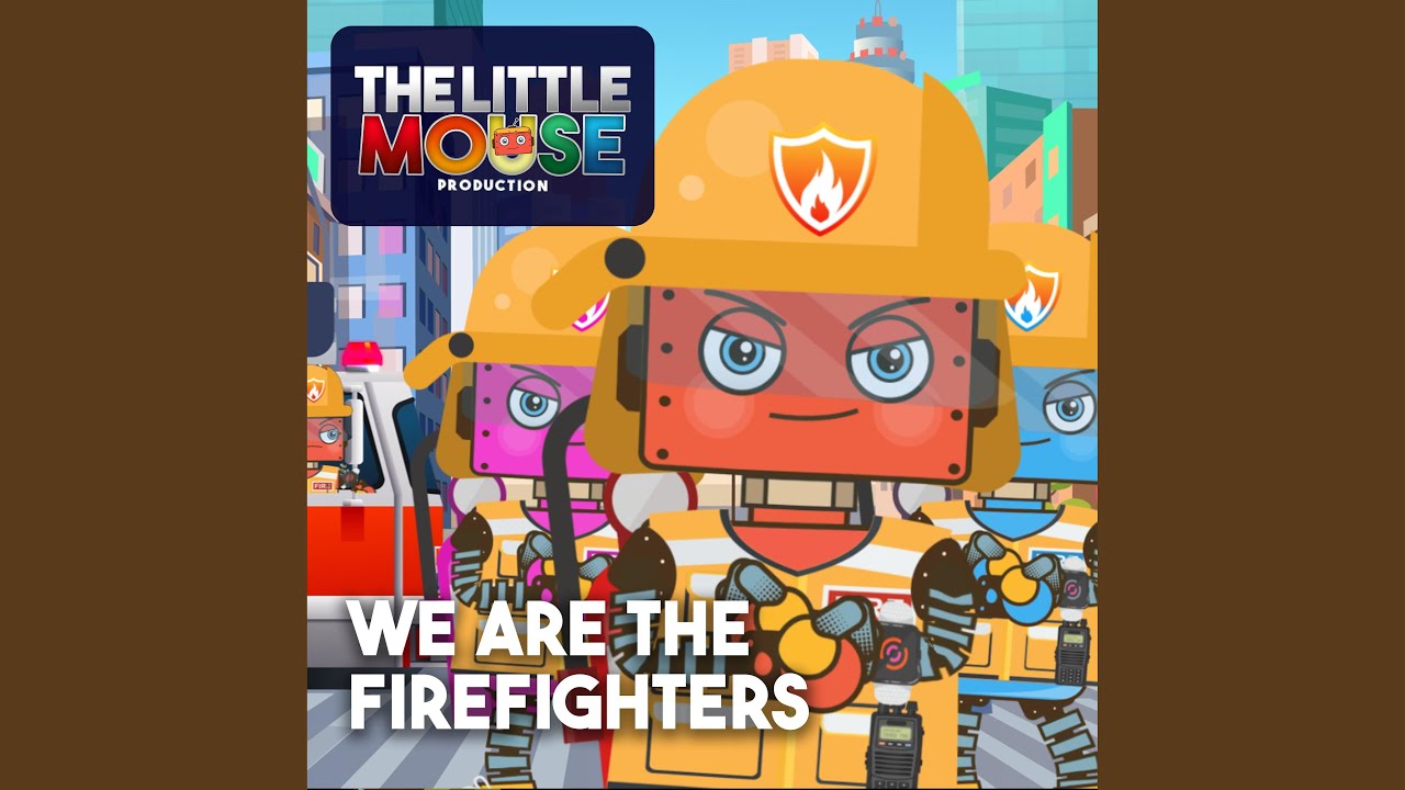 We are the firefighters