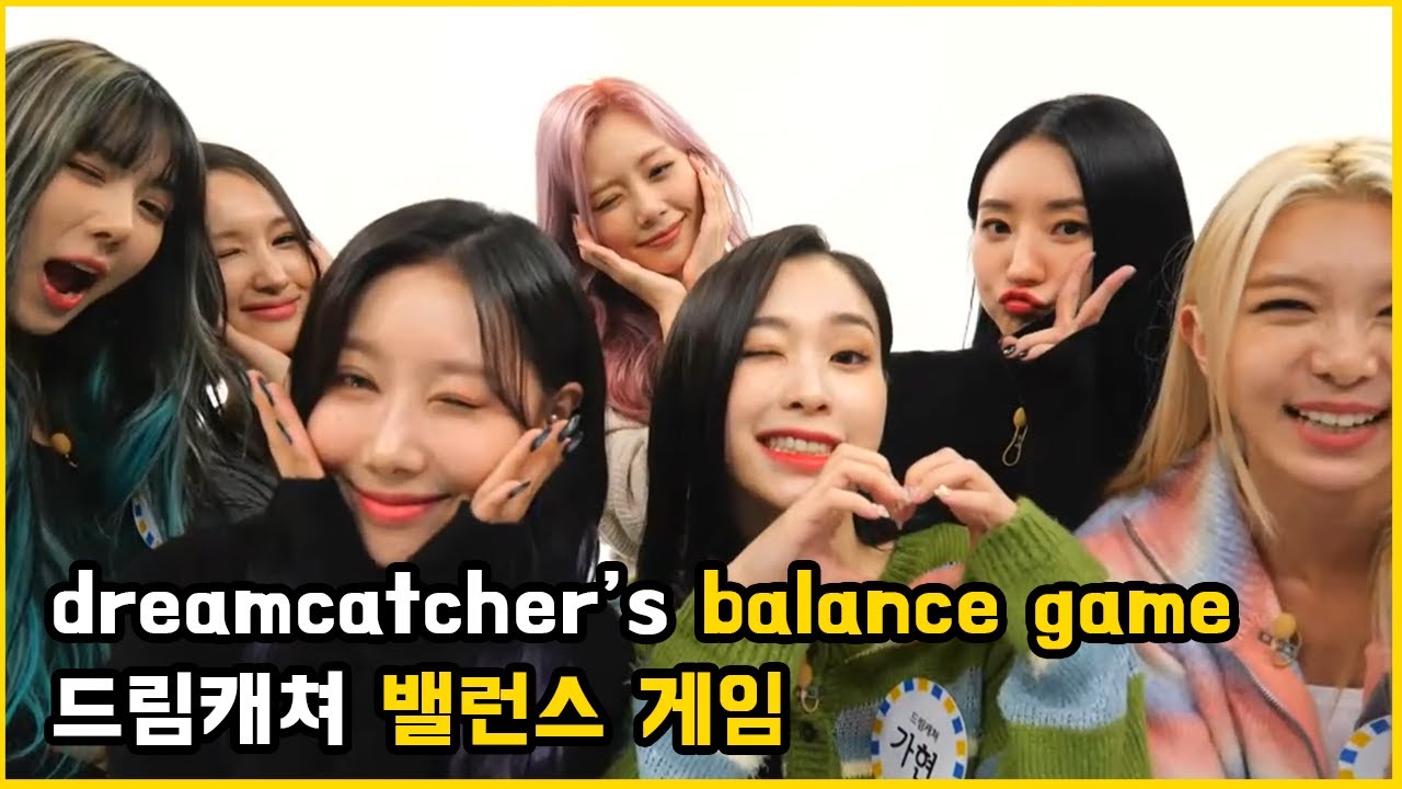 dreamcatcher's balance game #1 | 드림캐쳐 밸런스 게임