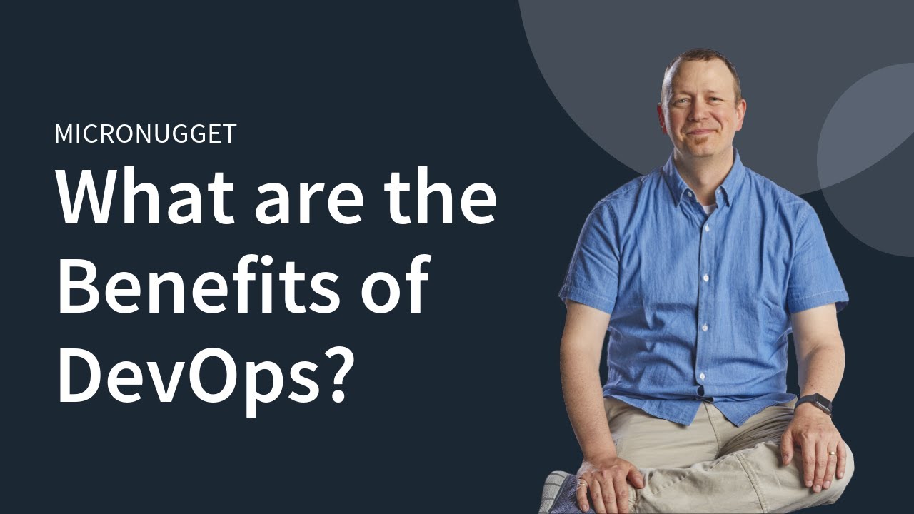 DevOps Concepts & Benefits Explained | CBT Nuggets
