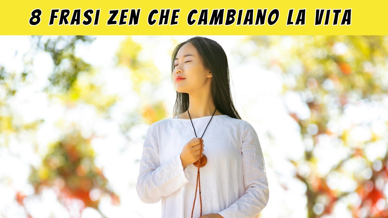 8 frasi Zen più belle che illuminano la vita