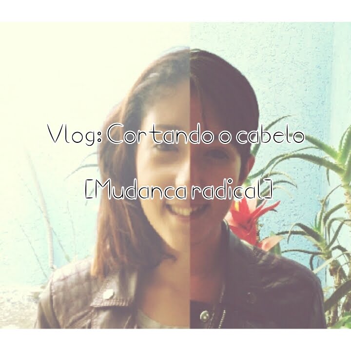 Vlog: Cortando o cabelo [MUDANÇA RADICAL] | por Lúcida Gabriella