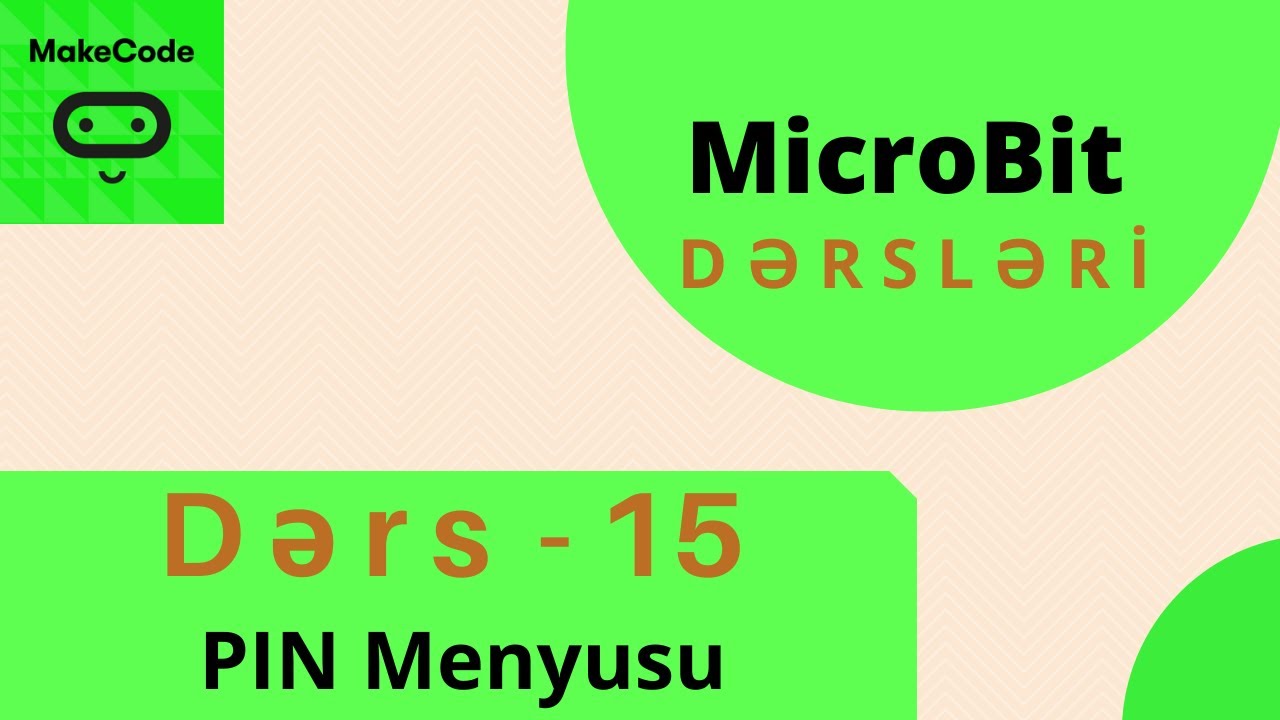 MicroBit DƏRS - 15 PIN menyusu