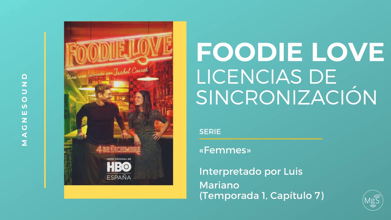 Luis Mariano - Femmes - Foodie Love - Licencia de Sincronizaci&oacute;n