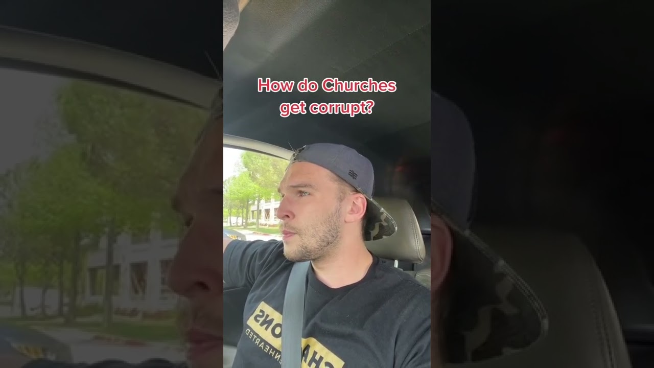 How do Churches get corrupt?