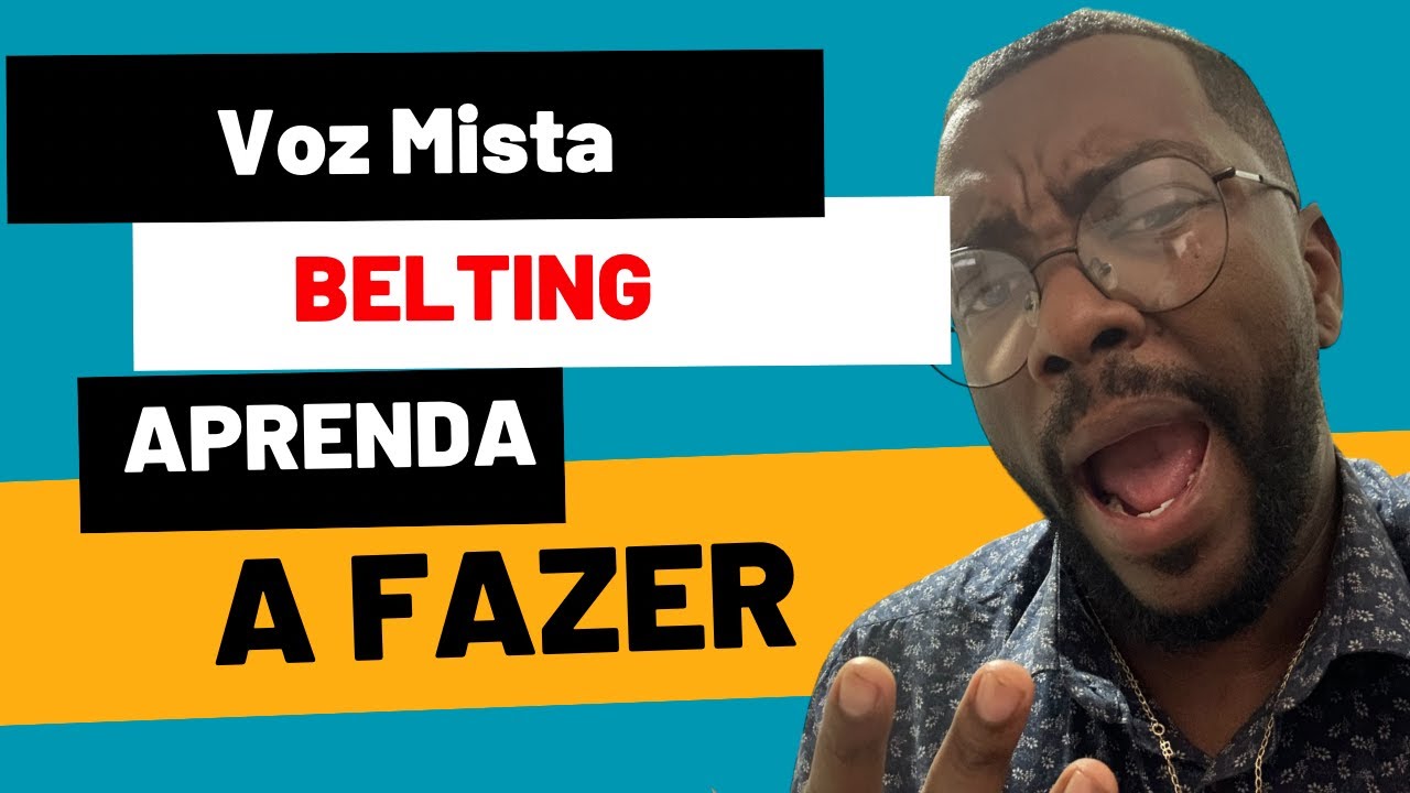 VOZ MISTA e BELTING - Aprenda  como fazer de uma forma SIMPLES