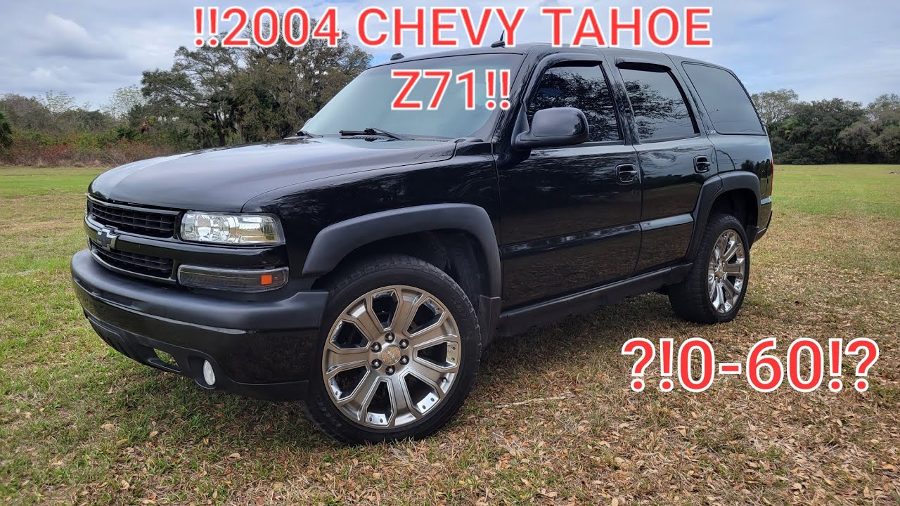 !2004 CHEVY TAHOE LT Z71!(?0-60?)