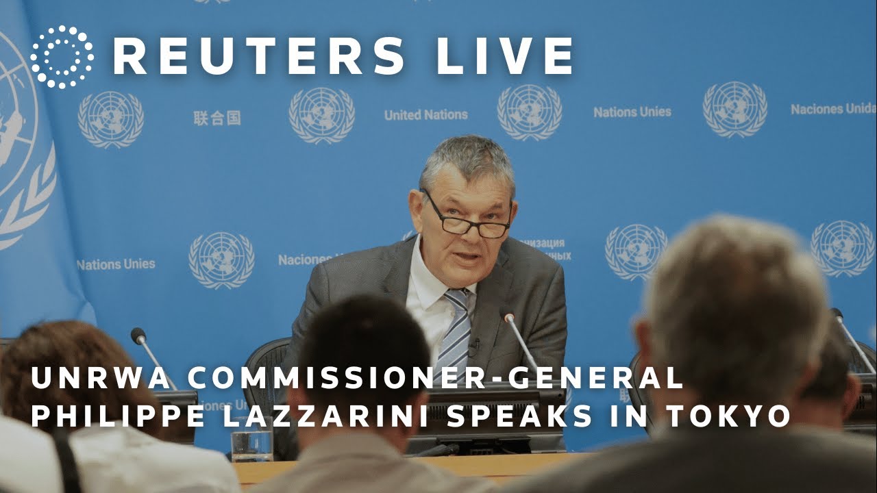 LIVE: UNRWA Commissioner-General Philippe Lazzarini speaks in Tokyo | REUTERS