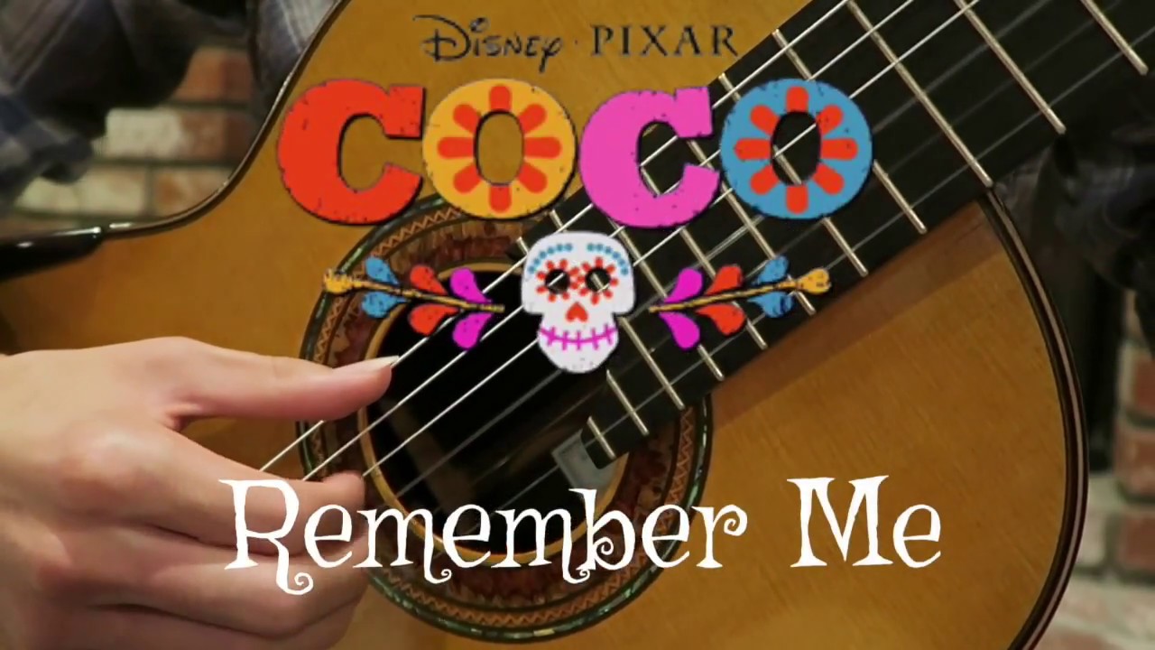 Remember Me - Disney Pixar "Coco" - Guitar Cover