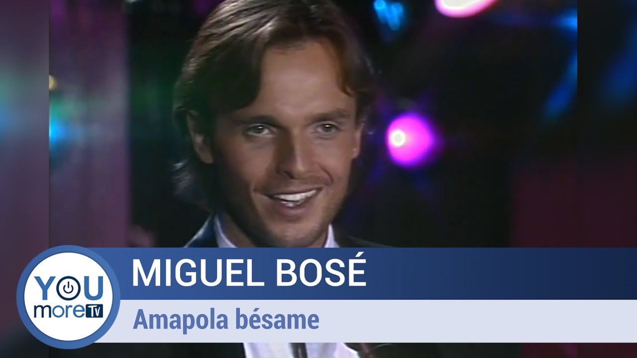 Miguel Bosé - Amapola Bésame (Remastered)