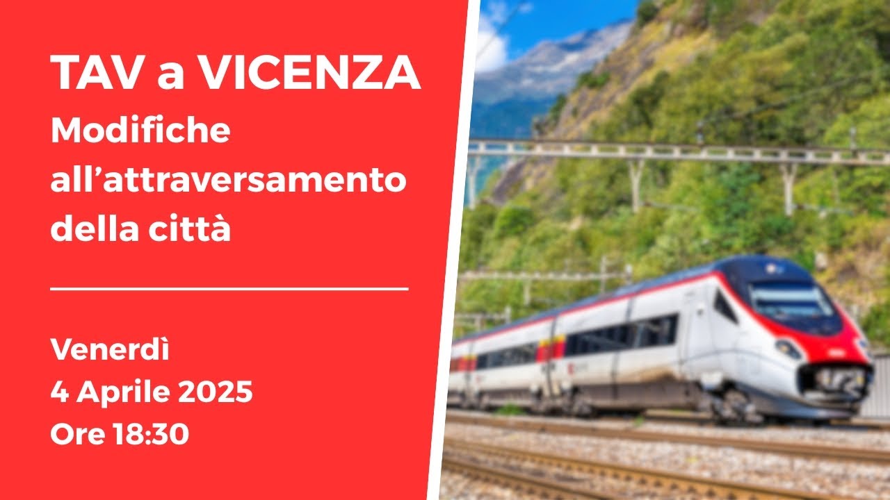 TAV a Vicenza - Modifiche all'attraversamento della città