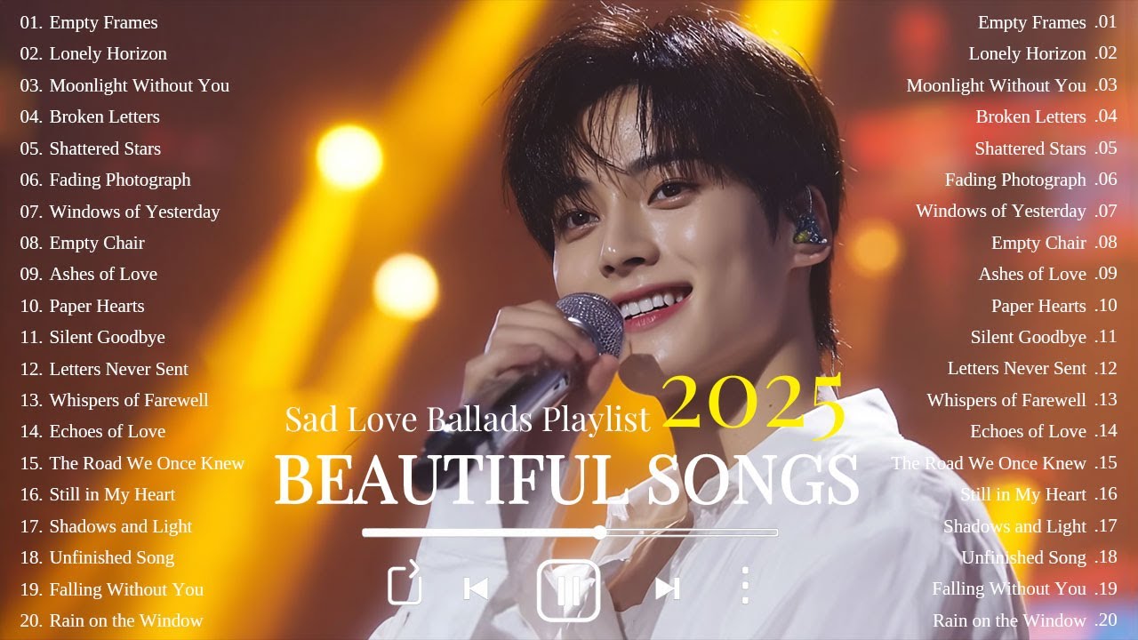 Heartfelt Sad Love Songs 2025 💔 | Emotional Ballads 🎶 | K-Drama OST Mood
