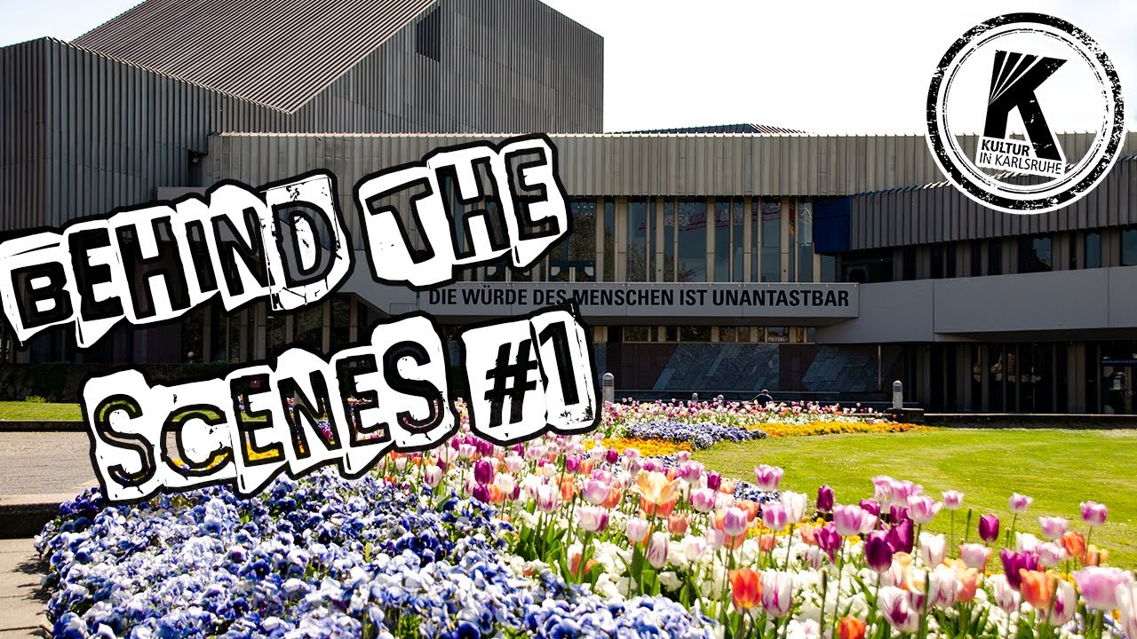 Hinter den Kulissen des Staatstheaters Karlsruhe #1: Zwischen Foyer und Vorhang