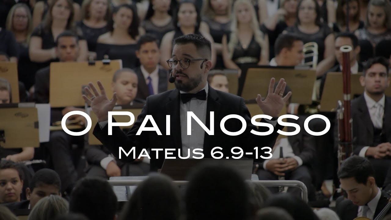 A Ora&ccedil;&atilde;o do Pai Nosso [Mateus 6.9-13]