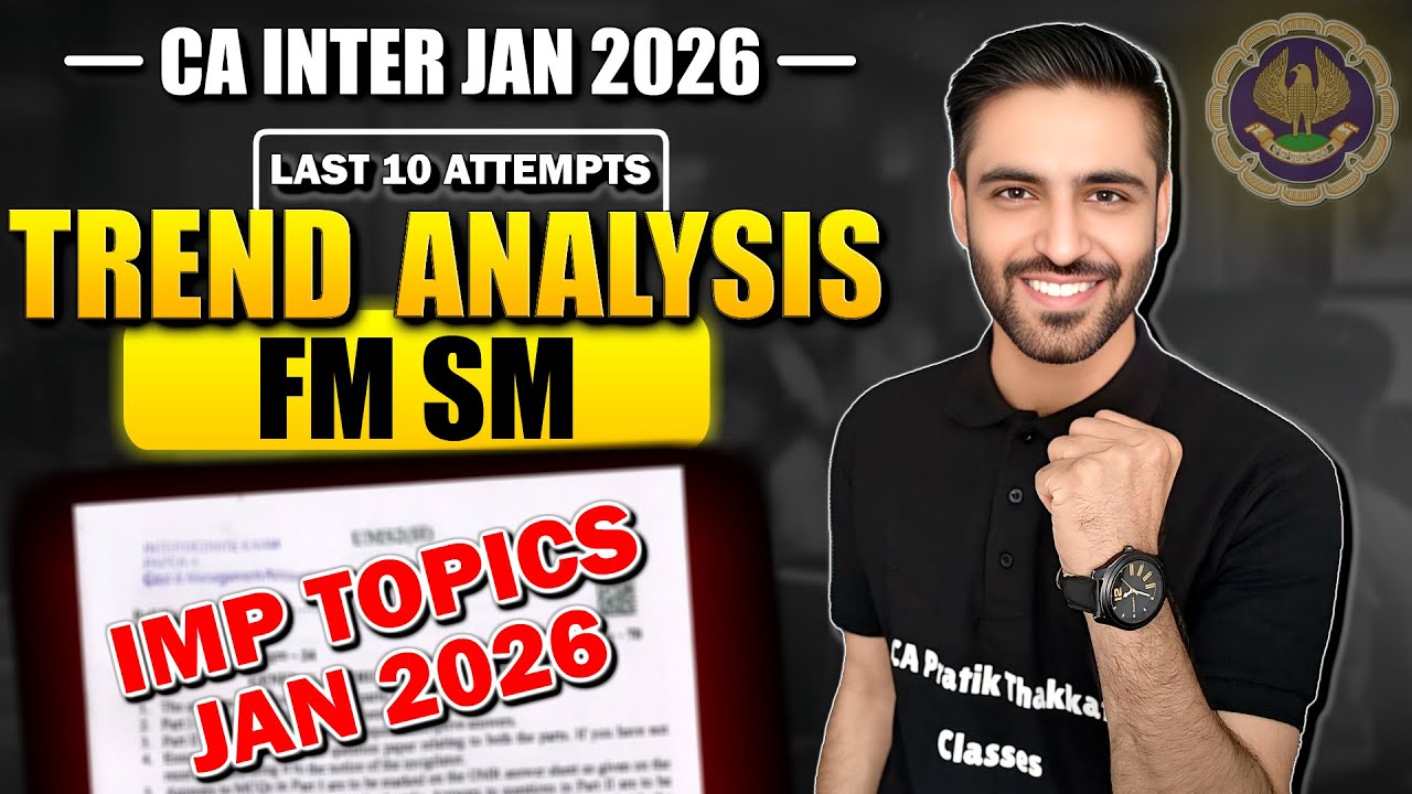 CA Inter FM SM JAN 26 Trend Analysis | Last Attempts Weightage | Important Topics