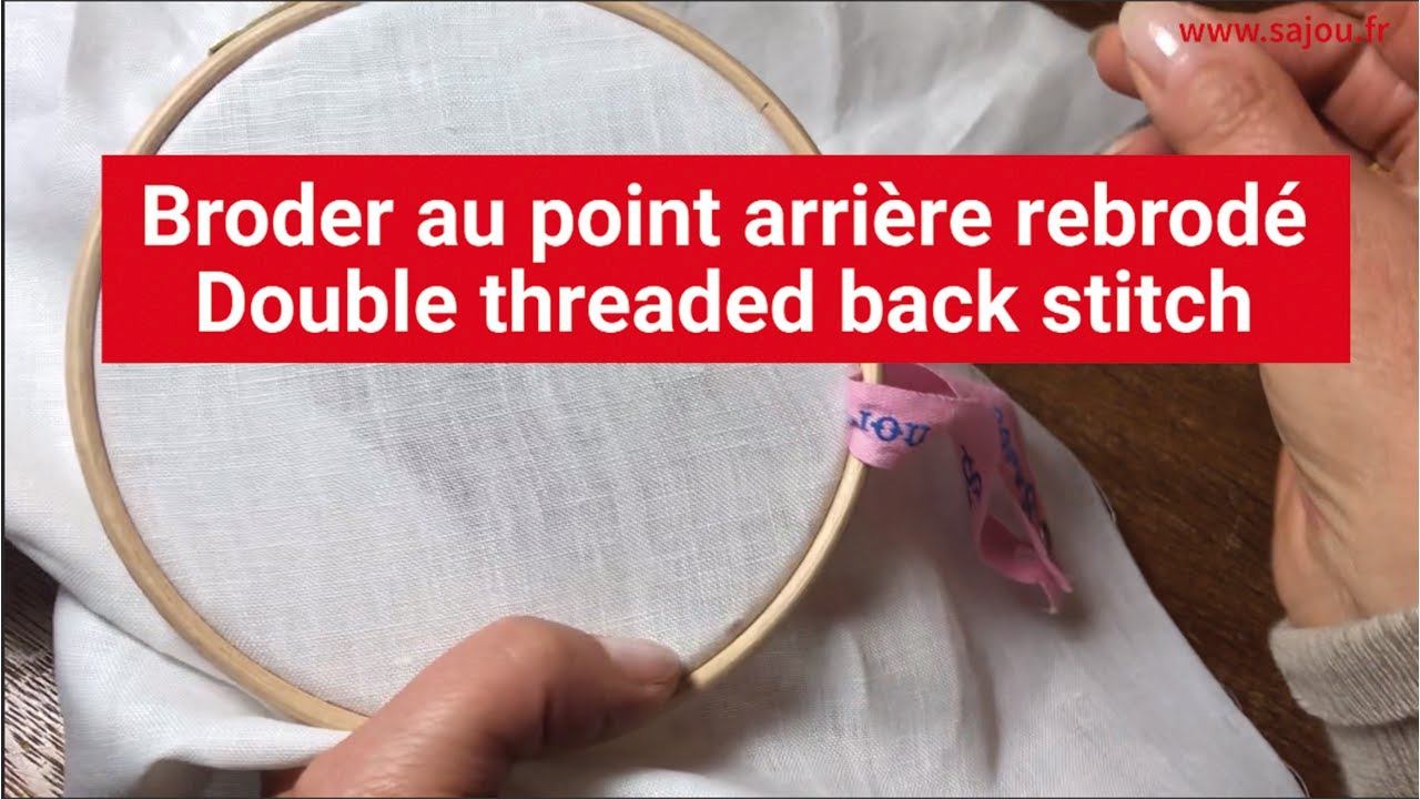Broderie Point arri&egrave;re rebrod&eacute; - Embroidery Double threaded back stitch