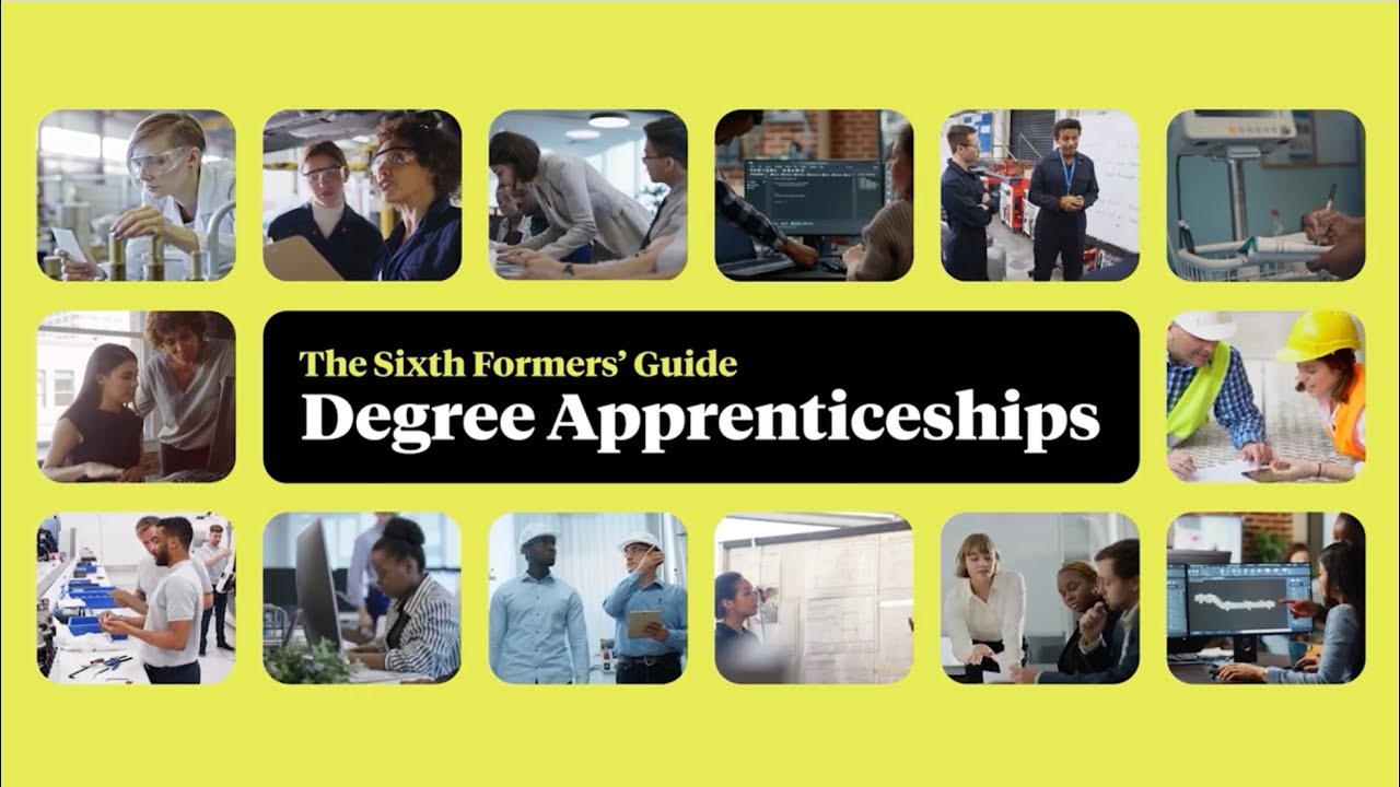 The Sixth Formers' Guide to Degree Apprenticeships 2025 - National Apprenticeship Week special