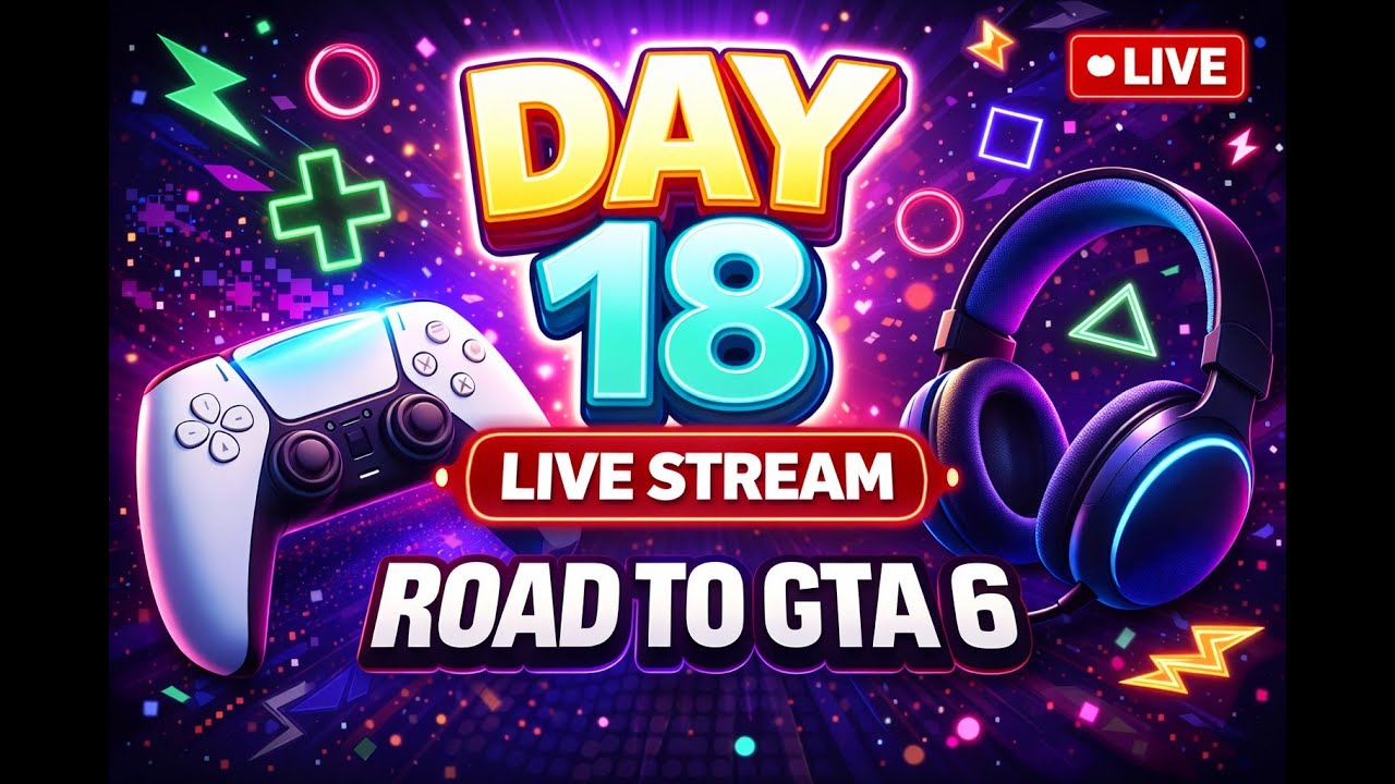 DAY 18 GOING LIVE | PS5 Gaming Until GTA 6 Release