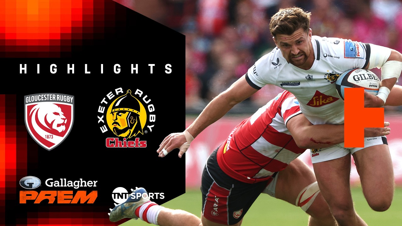 THRILLING KINGSHOLM SHOWDOWN! 🤩 | Gloucester vs Exeter Chiefs | Gallagher PREM Rugby Highlights