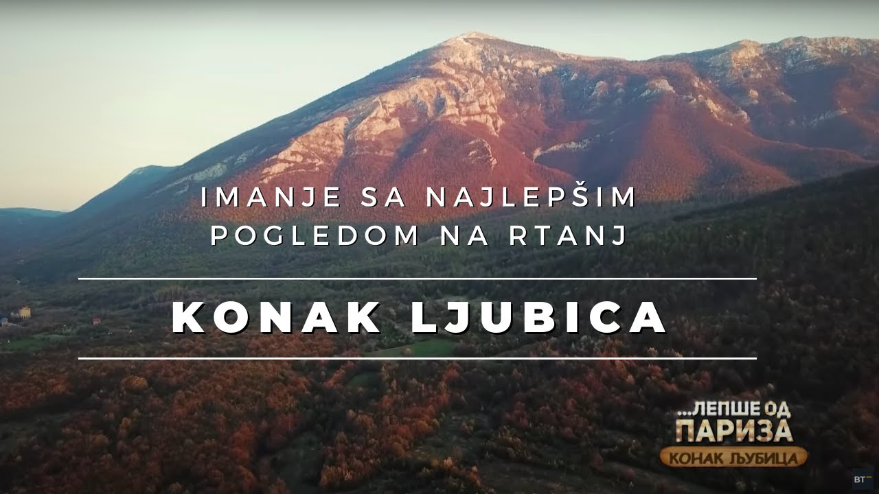 Mesto odakle puca NAJLEPŠI pogled na RTANJ - Konak LJUBICA | LEPŠE OD PARIZA Ep.71