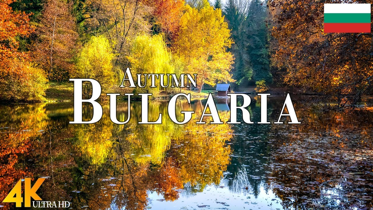 Autumn Bulgaria 4K Ultra HD • Enchanting Autumn Bulgaria, Scenic Relaxation Film with Calming Music.