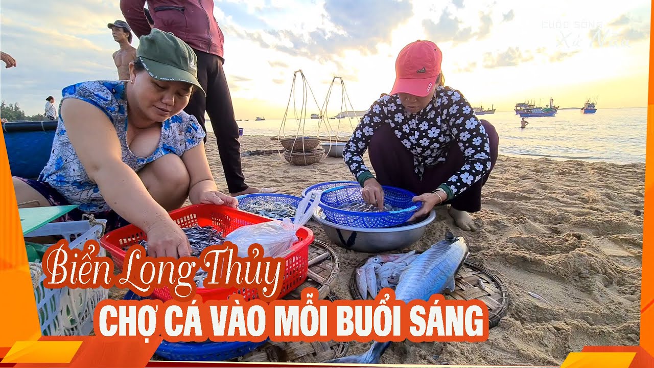 Vẻ đẹp cuộc sống của người dân biển Long Thủy Phú Yên