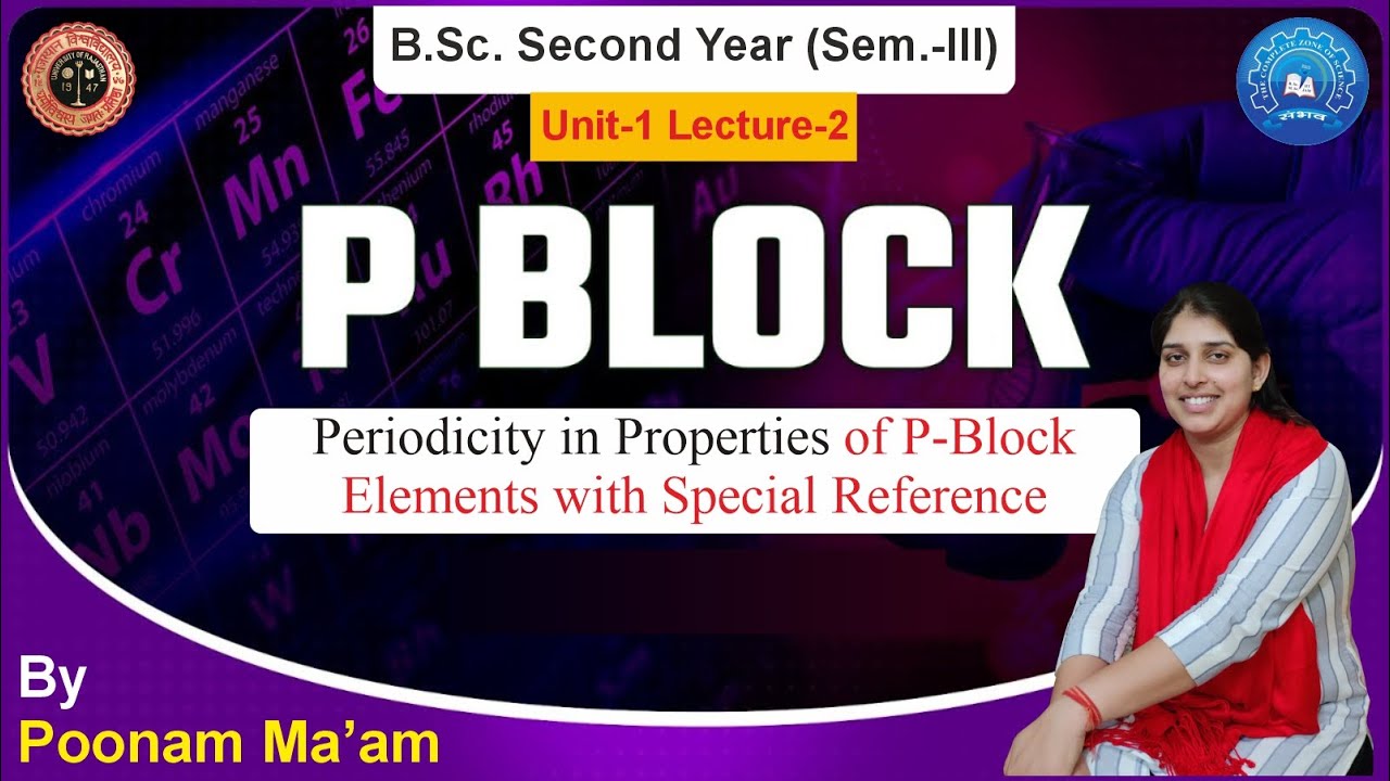 Lecture 2: P Block Elements | B.Sc. Second Year Chemistry | By Poonam Ma'am #chemistry #bsc