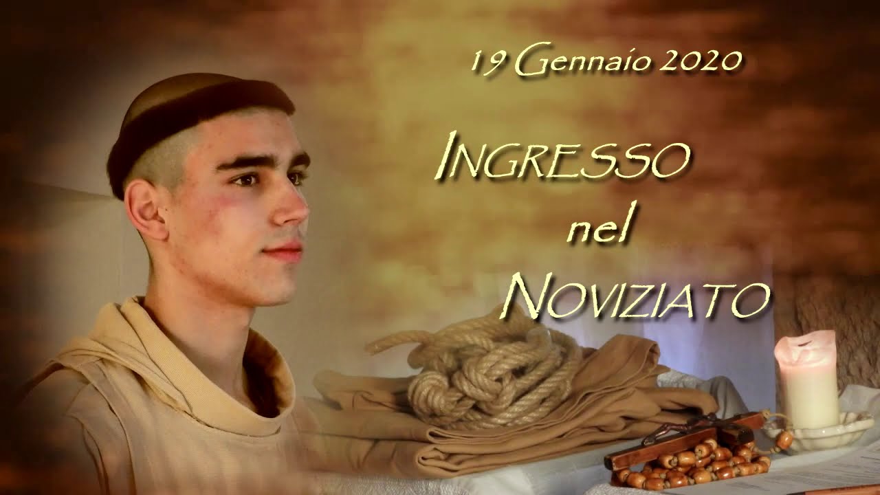 Ingresso nel Noviziato di Fra Emanuel