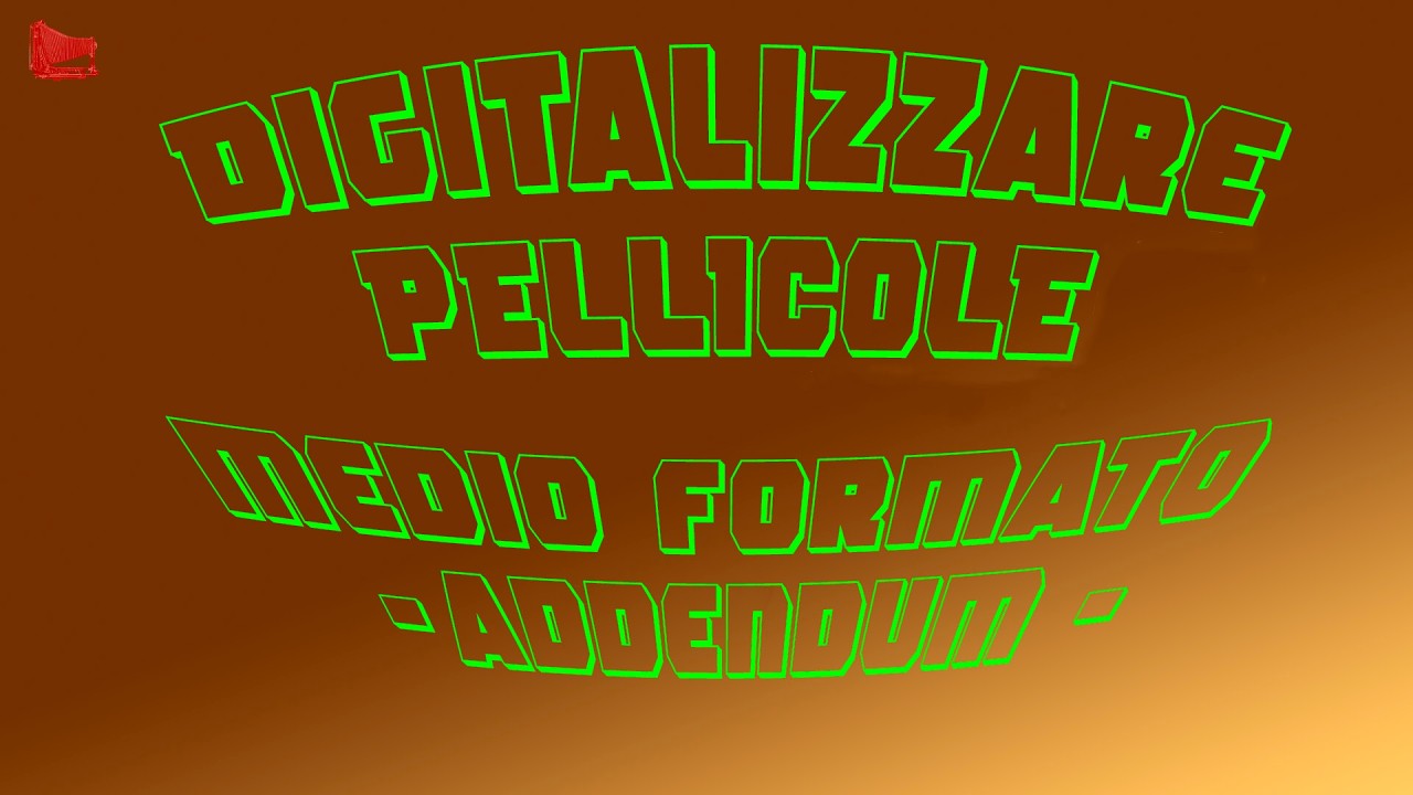 [190] Digitalizzare Pellicole Medio Formato - Addendum -