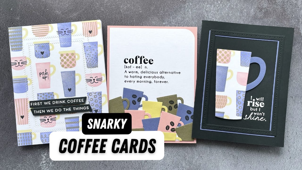 Snarky Coffee Cards |  Taylored Expressions Cardmaking Kit