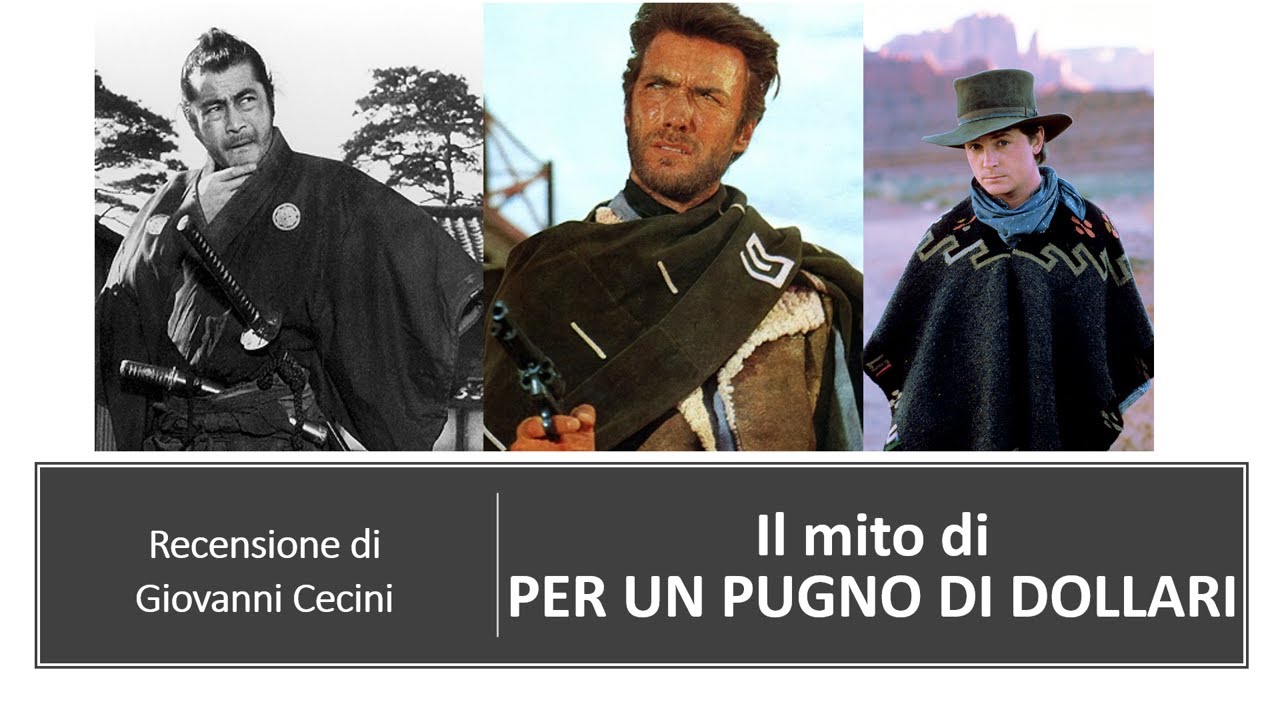Il mito di PER UN PUGNO DI DOLLARI (1964) di Sergio Leone - RECENSIONE