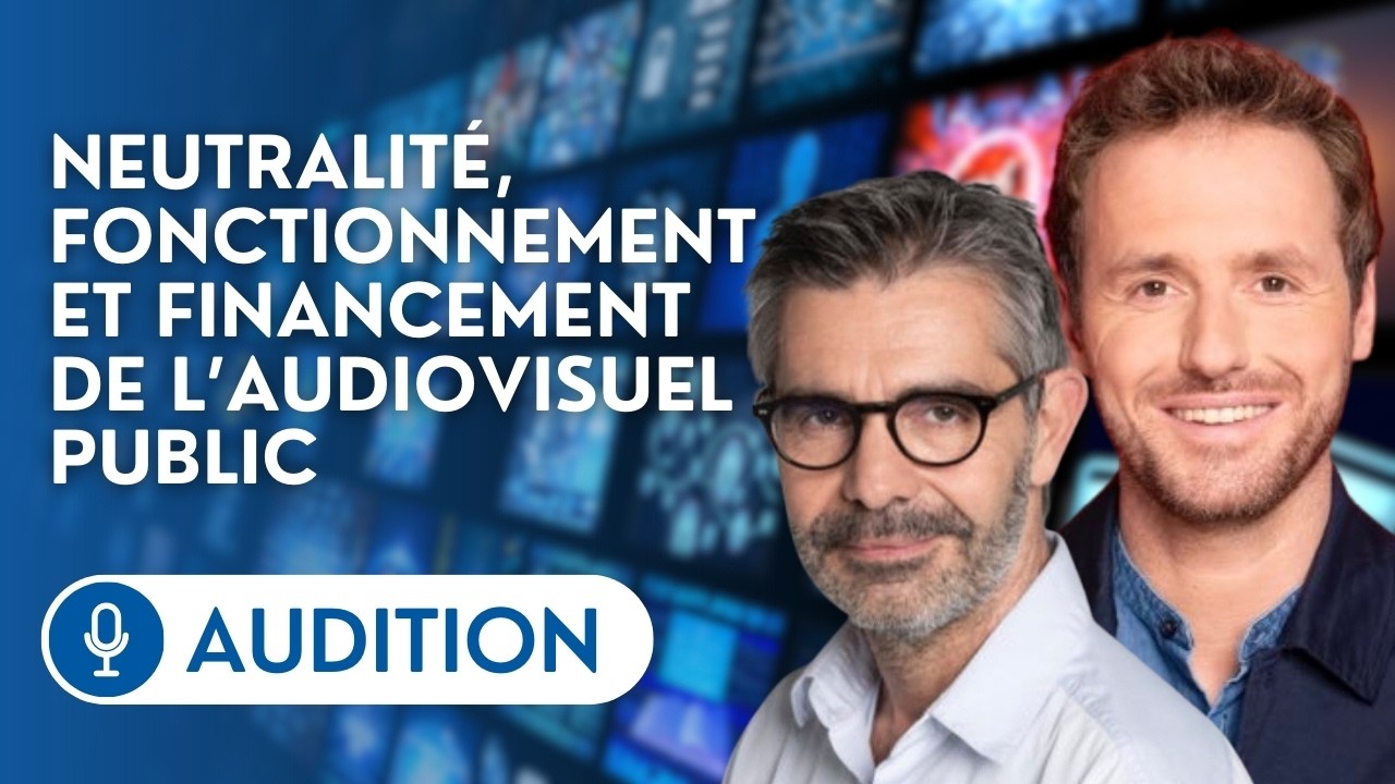 🔴 Audition de Tristan Waleckx et de l'équipe de Complément d'enquête sur l'audiovisuel public