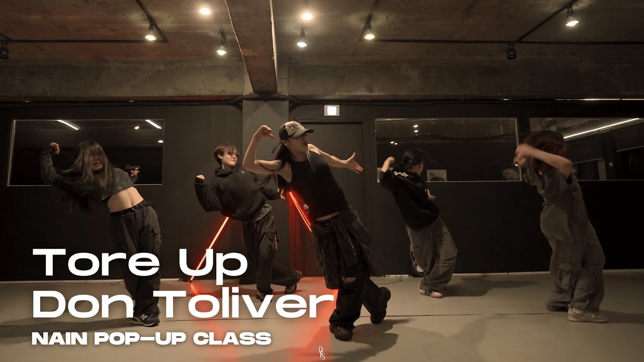 Tore Up - Don Toliver / Nain Choreography Pop-Up Class / DFS STUDIO 2024